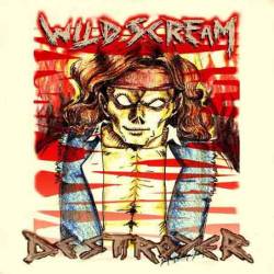 Wild Scream (BRA) : Destroyer